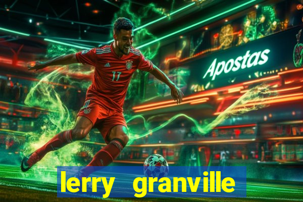 lerry granville reclame aqui